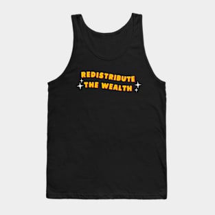 Redistribute The Wealth - Socialist Tank Top